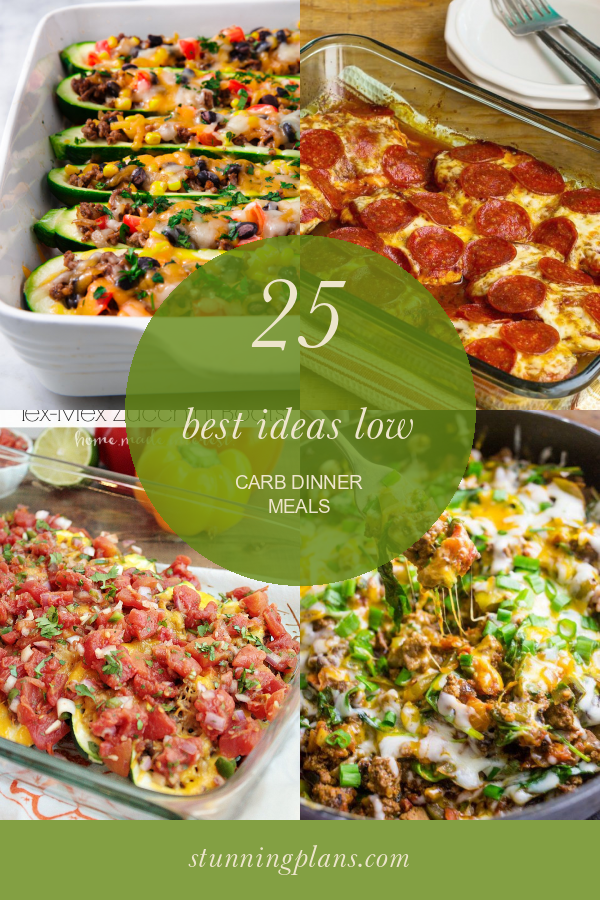 25 Best Ideas Low Carb Dinner Meals - Home, Family, Style and Art Ideas